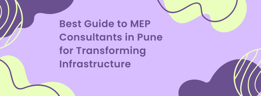 Best MEP Consultants in Pune